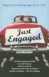 Just Engaged: Prepare for Your Marriage Before You Say I Do - Christine E. Murray, Victoria Arden-Moyer, John Arden Boghosian