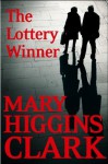 The Lottery Winner - Mary Higgins Clark