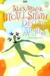 Dream Angus: The Celtic God of Dreams - Alexander McCall Smith