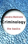 Criminology: The Basics - Sandra Walklate