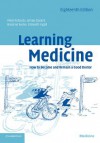 Learning Medicine: How to Become and Remain a Good Doctor - Peter Richards, Simon Stockill, Rosalind Foster