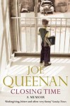 Closing Time: A Memoir - Joe Queenan