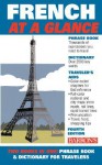 French at a Glance: Phrase Book & Dictionary for Travelers - Gail Stein