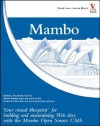 Mambo: Your Visual Blueprint for Building and Maintaining Web Sites with the Mambo Open Source CMS - Ric Shreves