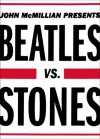 Beatles vs. Stones - John McMillian