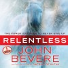 Relentless: The Power You Need to Never Give Up (Audio) - John Bevere