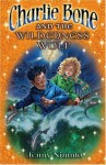 Charlie Bone and the Wilderness Wolf (Children Of The Red King) - Jenny Nimmo