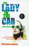 The Lady In The Car With Glasses And Gun - Sébastien Japrisot