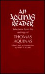 An Aquinas Reader: Selections from the Writings of Thomas Acquinas - Thomas Aquinas, Mary T. Clark