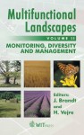 Multifunctional Landscapes: Monitoring, Diversity and Management - J. Brandt