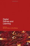 Digital Games and Learning - Paul Maharg, Sara de Freitas