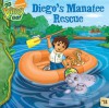 Diego's Manatee Rescue (Go Diego Go (8x8)) - Sheila Sweeny Higginson, Warner McGee