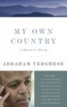 My Own Country: A Doctor's Story - Abraham Verghese