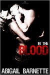 In the Blood - Abigail Barnette