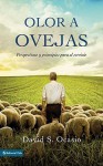 Olor A Ovejas: Perspectivas y Principios Para el Servicio - Anonymous, David Samuel Ocasio