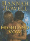 Highland Vow - Hannah Howell, Sophie Eastlake, Angela Dawe