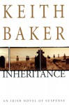 Inheritance: An Irish Novel of Suspense - Keith Baker