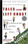 Tales from the Left Coast: True Stories of Hollywood Stars and Their Outrageous Politics - James Hirsen, NewsMax