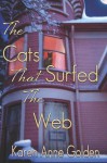 By Karen Anne Golden The Cats that Surfed the Web (1st Edition) - Karen Anne Golden