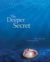 The Deeper Secret: What Does Life Want From You? - Annemarie Postma