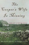 The Cooper's Wife Is Missing The Trials Of Bridget Cleary - Joan Hoff, Marian Yeates, Marian Yates