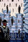 Pseudo-City - D. Harlan Wilson