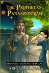 The Prophet of Panamindorah, Book One: Fauns and Filinians - Abigail Hilton