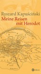 Meine Reisen Mit Herodot - Ryszard Kapuściński