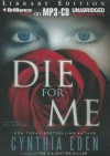 Die For Me: A Novel of the Valentine Killer - Cynthia Eden, Emily Beresford