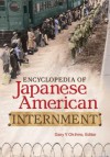 Encyclopedia of Japanese American Internment - Gary Y. Okihiro