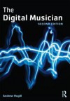 The Digital Musician - Andrew Hugill