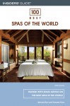 100 Best Spas of the World - Bernard Burt, Pamela Joy Price