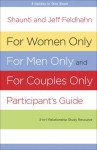 For Women Only and For Men Only Participant's Guide - Shaunti Feldhahn