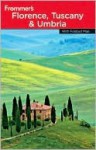 Frommer's Florence, Tuscany & Umbria - John Moretti