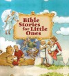 Bible Stories for Little Ones - Genny Monchamp, Apryl Stott