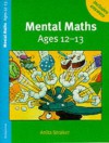 Mental Maths Ages 12-13 Trade Edition - Anita Straker