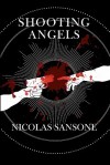 Shooting Angels - Nicolas Sansone