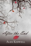 After the End - Alex Kidwell