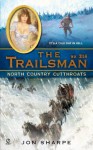 North Country Cutthroats (The Trailsman, #314) - Jon Sharpe