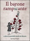 Il barone rampicante e altre irresistibili storie da libreria - Grandi & Associati