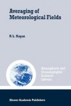 Averaging of Meteorological Fields - R. L. Kagan, Lev S. Gandin, Thomas M. Smith