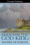 Bride for the God-King - Adonis Devereux