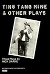 Ting Tang Mine & Other Plays - Nick Darke