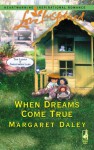 When Dreams Come True (The Ladies of Sweetwater Lake, Book 4) - Margaret Daley