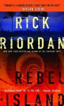 Rebel Island - Rick Riordan