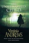 The Unwelcomed Child - V.C. Andrews