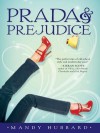 Prada & Prejudice - Mandy Hubbard