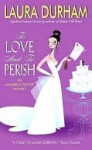 To Love and to Perish - Laura Durham