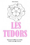 Les Tudors - Tout pour briller en société (French Edition) - Oliver Davies, Les Éditions de l'Ebook malin