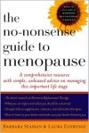 The No-Nonsense Guide to Menopause - Barbara Seaman, Laura Eldridge